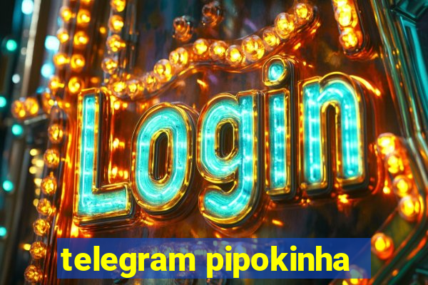 telegram pipokinha