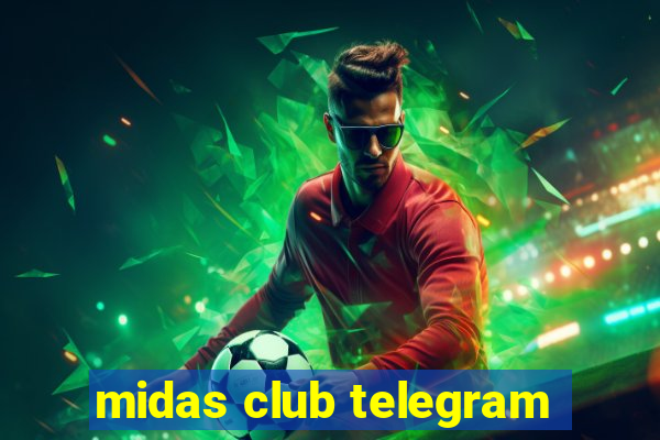 midas club telegram