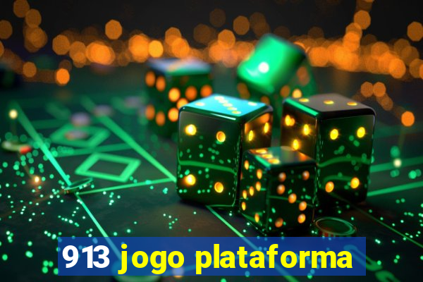 913 jogo plataforma