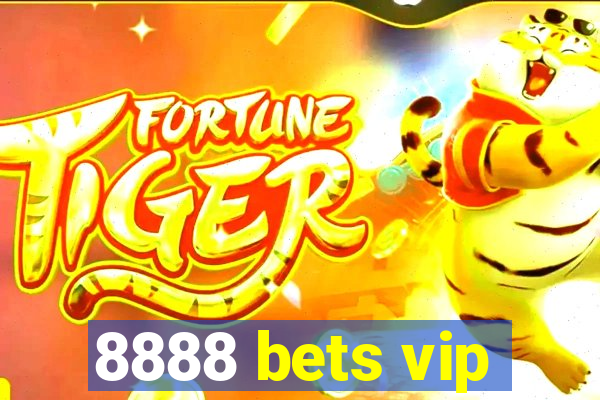 8888 bets vip