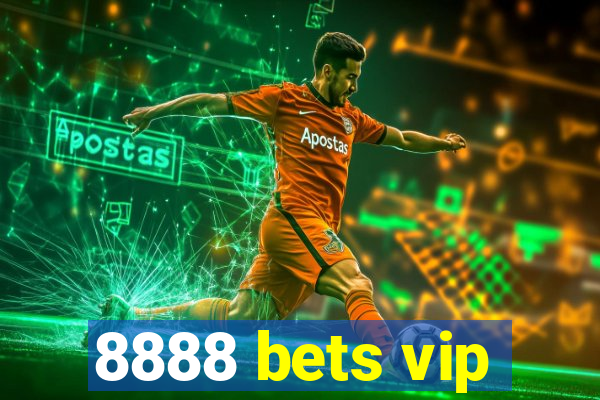 8888 bets vip