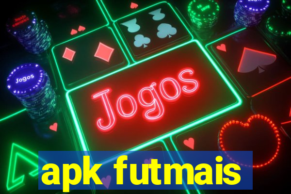 apk futmais