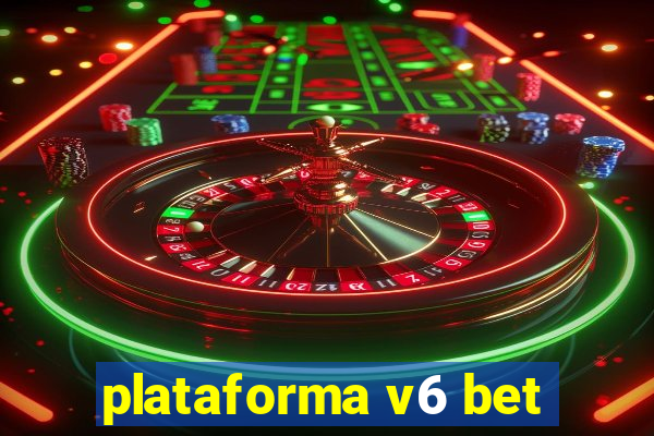 plataforma v6 bet