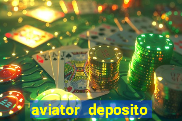 aviator deposito minimo 1 real