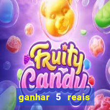 ganhar 5 reais agora pix