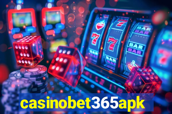 casinobet365apk