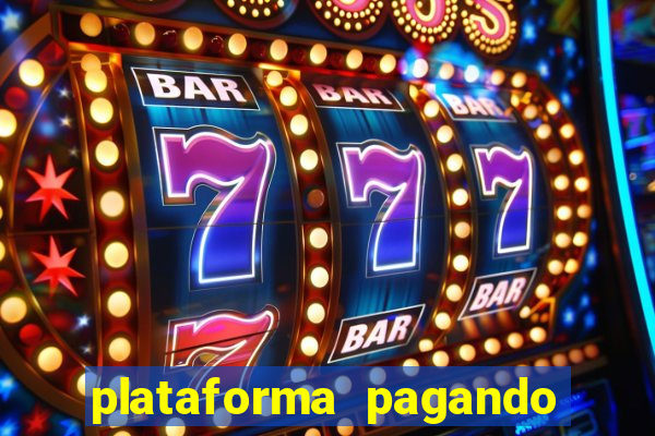 plataforma pagando no cadastro bet