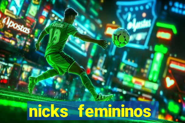 nicks femininos para jogos