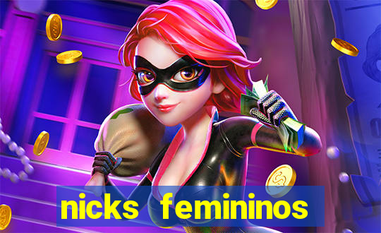 nicks femininos para jogos