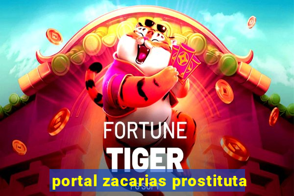 portal zacarias prostituta