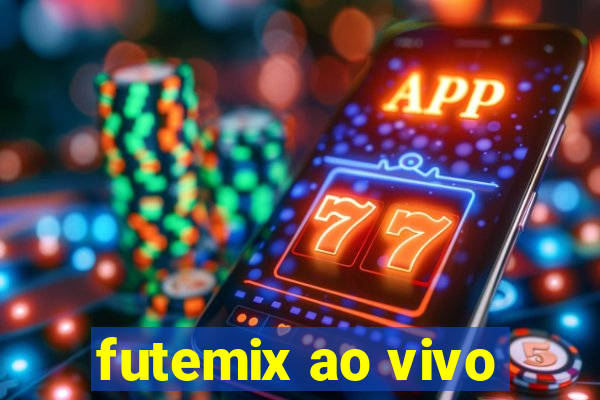 futemix ao vivo