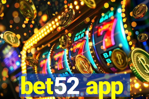 bet52 app