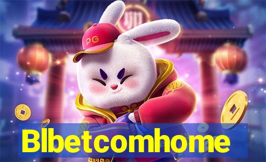 Blbetcomhome