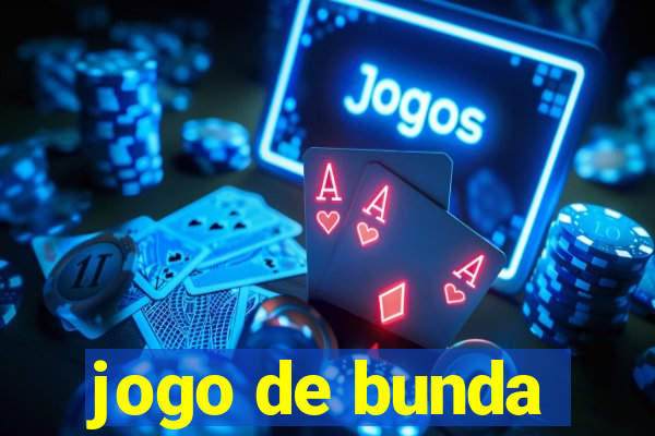 jogo de bunda