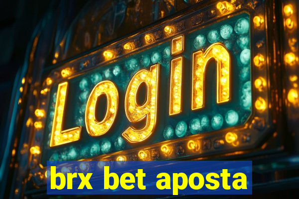 brx bet aposta