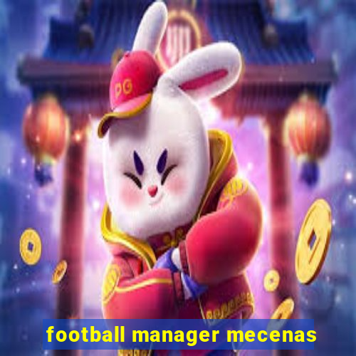 football manager mecenas