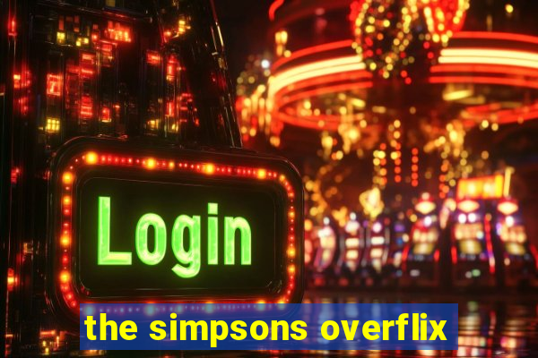 the simpsons overflix