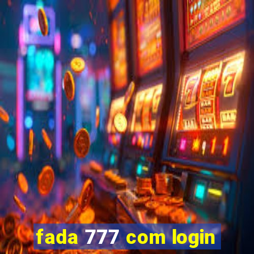 fada 777 com login