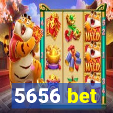 5656 bet