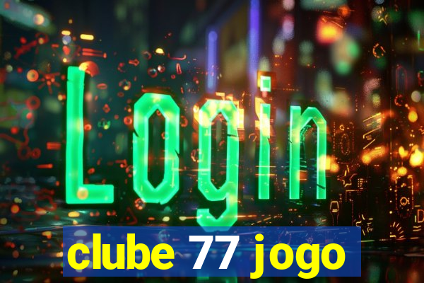 clube 77 jogo