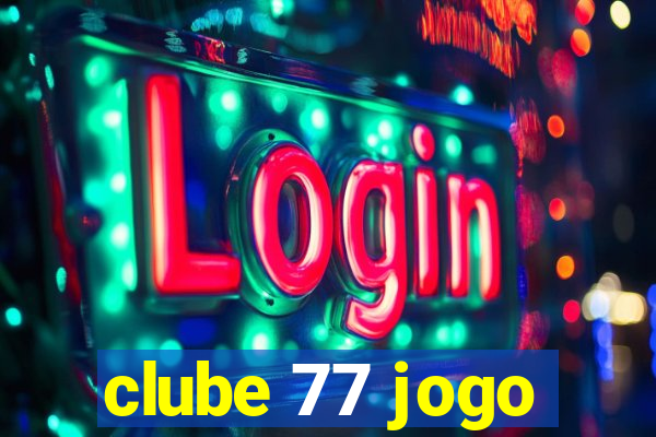 clube 77 jogo