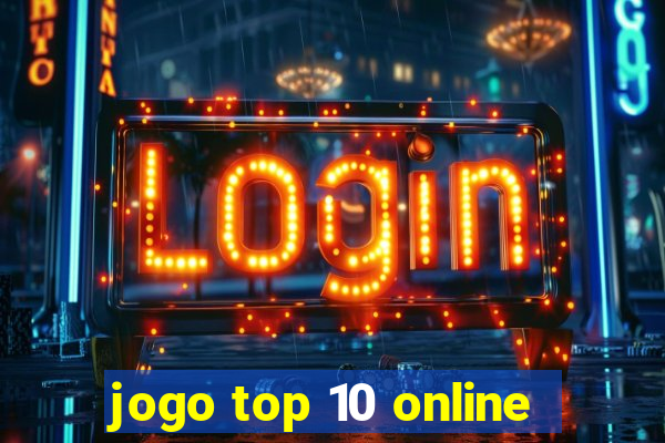 jogo top 10 online