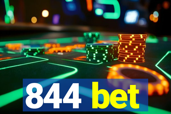 844 bet