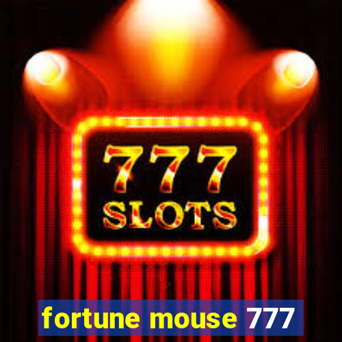 fortune mouse 777