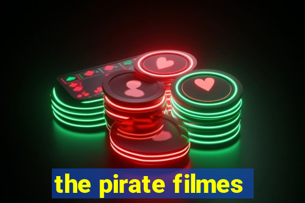 the pirate filmes