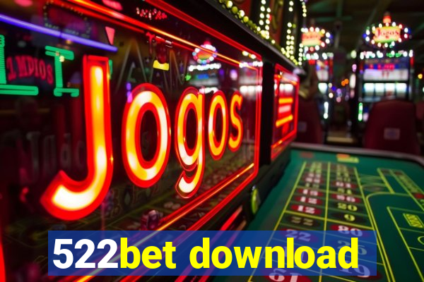 522bet download