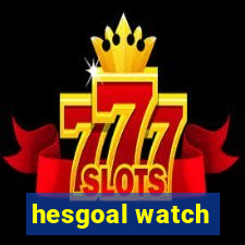 hesgoal watch