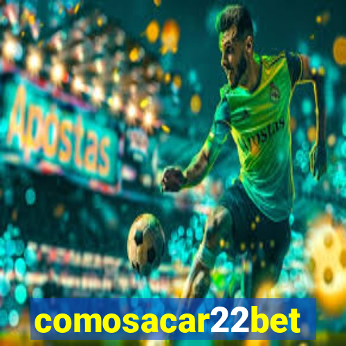 comosacar22bet