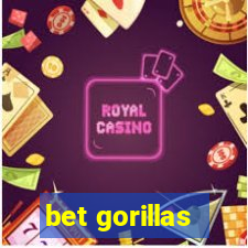 bet gorillas