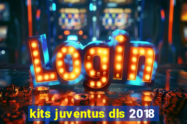 kits juventus dls 2018