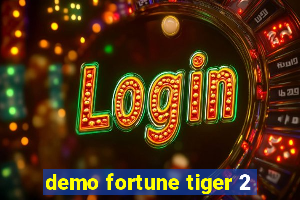 demo fortune tiger 2