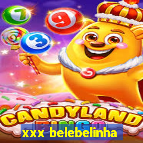 xxx belebelinha