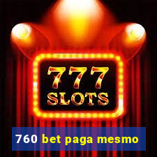 760 bet paga mesmo