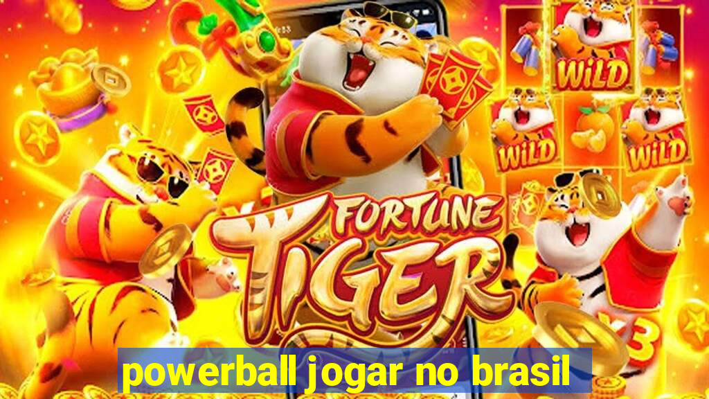 powerball jogar no brasil