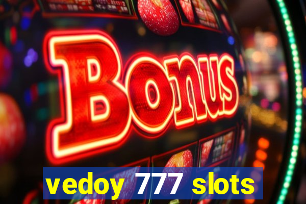 vedoy 777 slots