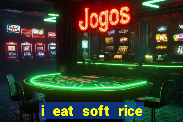 i eat soft rice in another world pt br cap 1