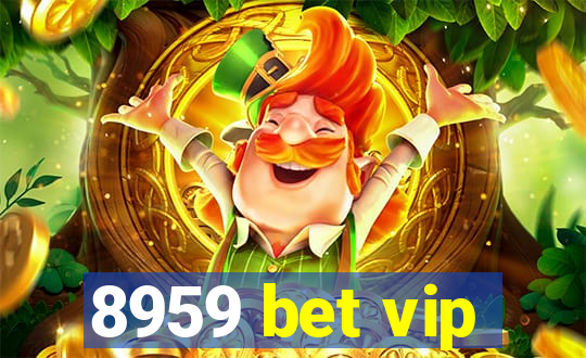 8959 bet vip