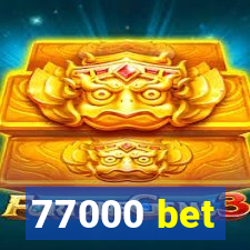 77000 bet