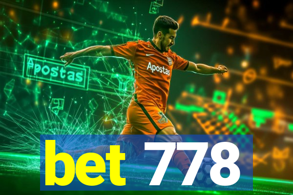 bet 778