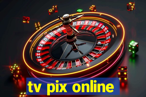 tv pix online