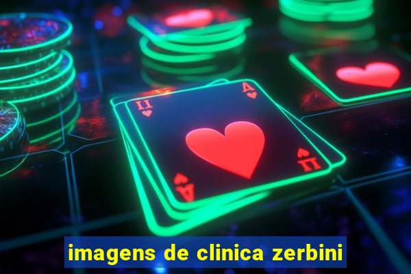 imagens de clinica zerbini