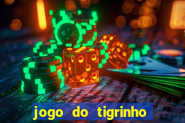 jogo do tigrinho falso para brincar