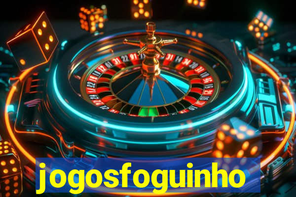 jogosfoguinho