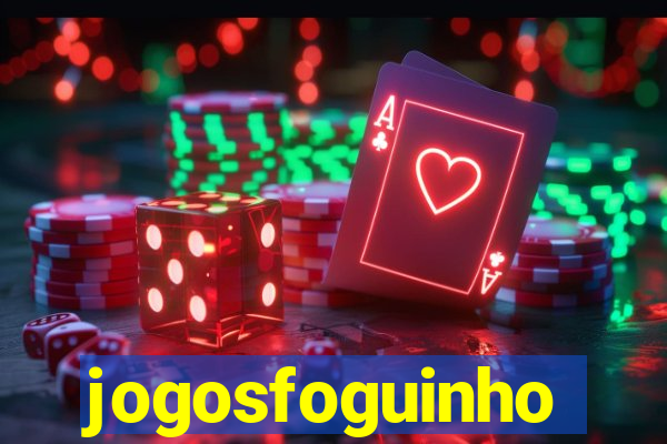 jogosfoguinho