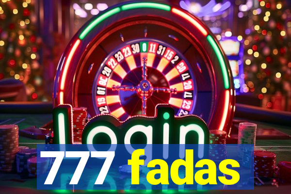 777 fadas