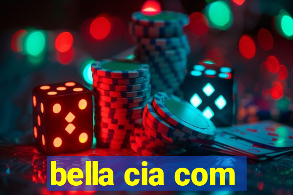 bella cia com